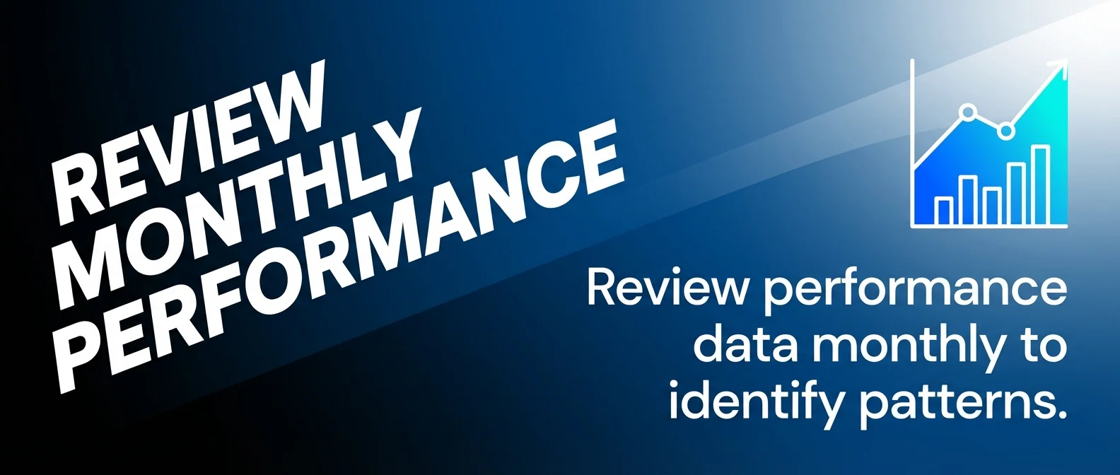 Review Monthly Performance