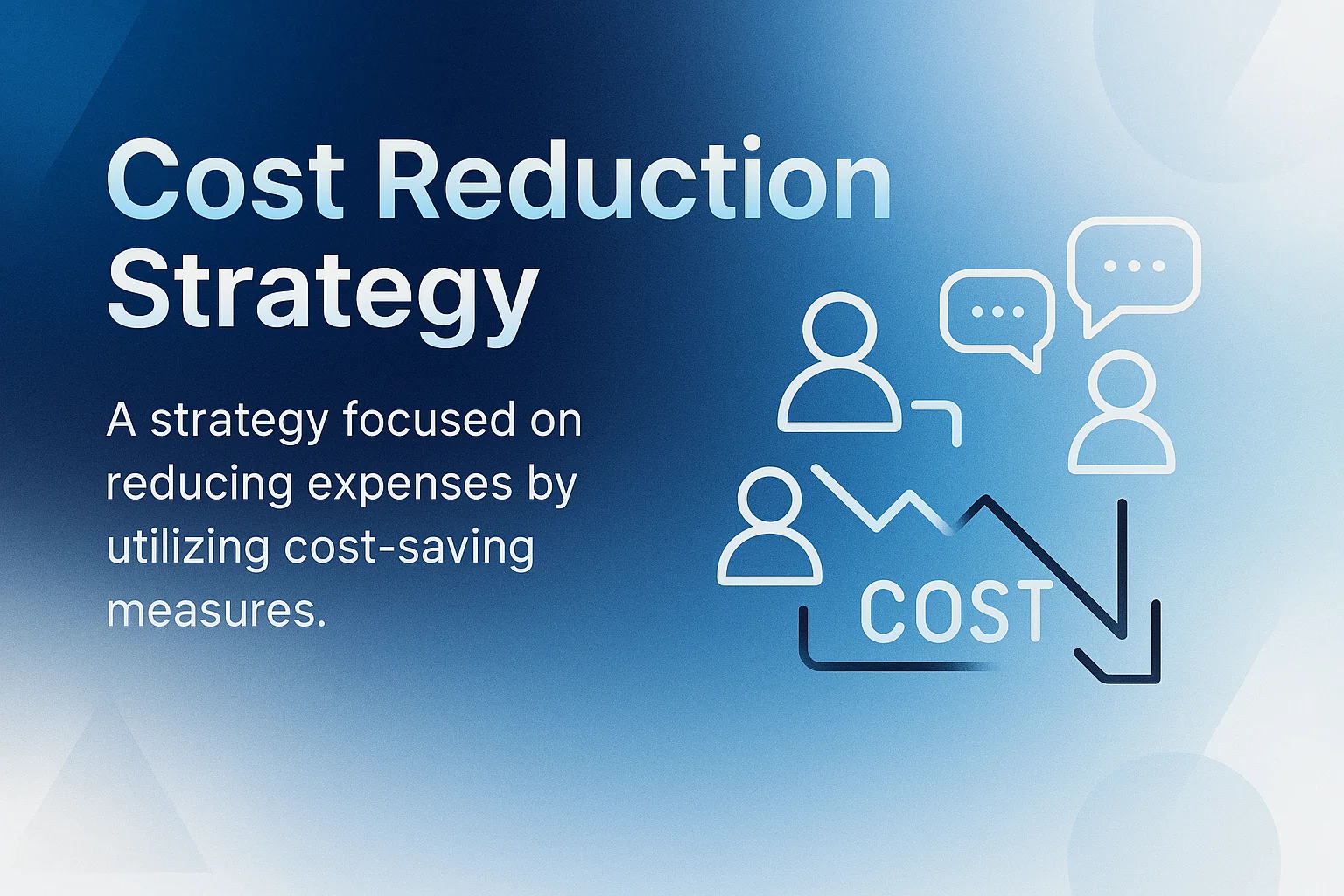 Cost Reduction Strategy