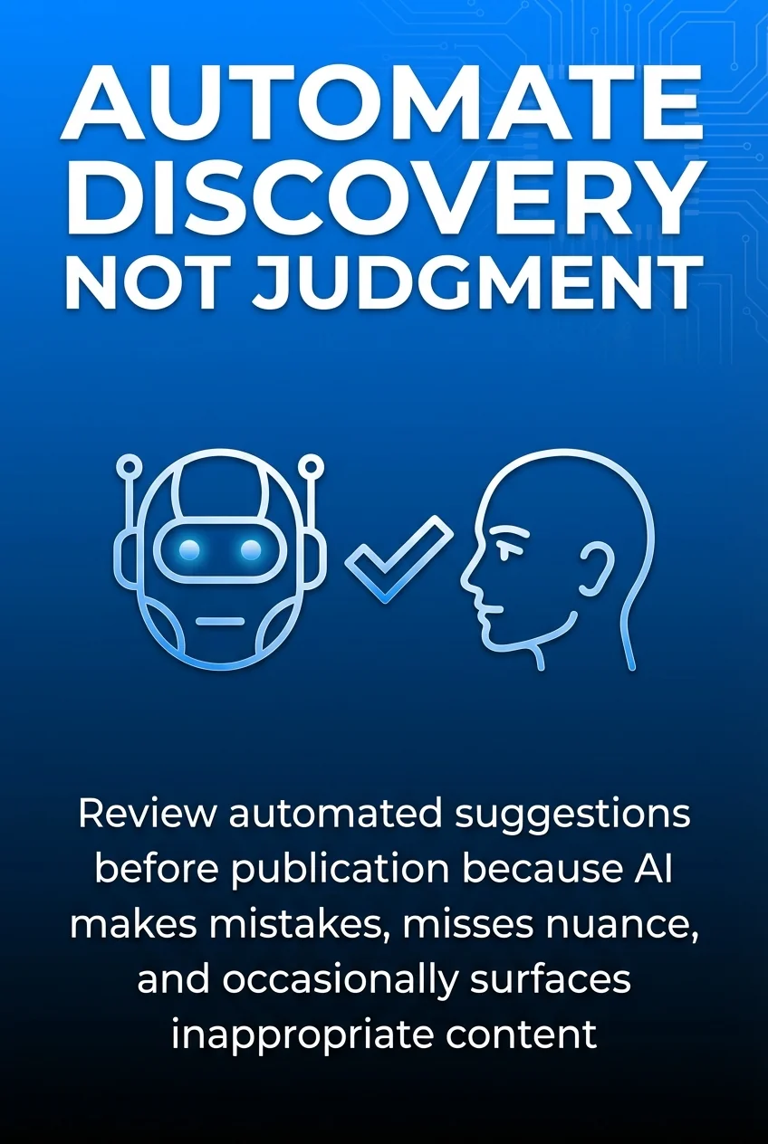 Automate Discovery Not Judgment