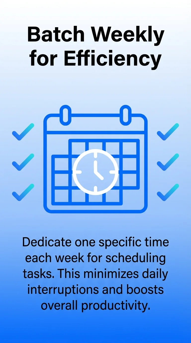 Batch Weekly for Efficiency